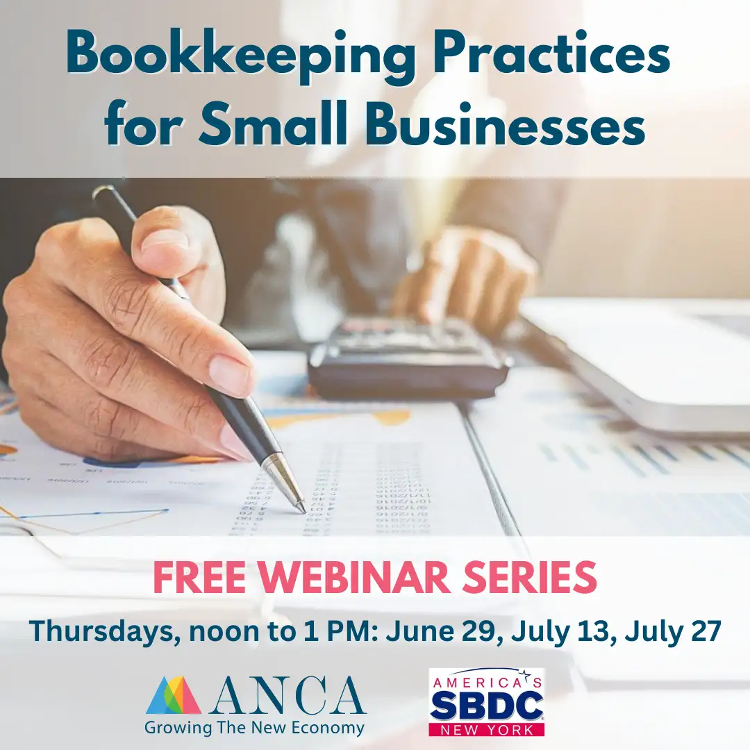 Bookkeeping Practices for Small Businesses Webinar Series Thursday - June 29, 2023 | Thursday - July